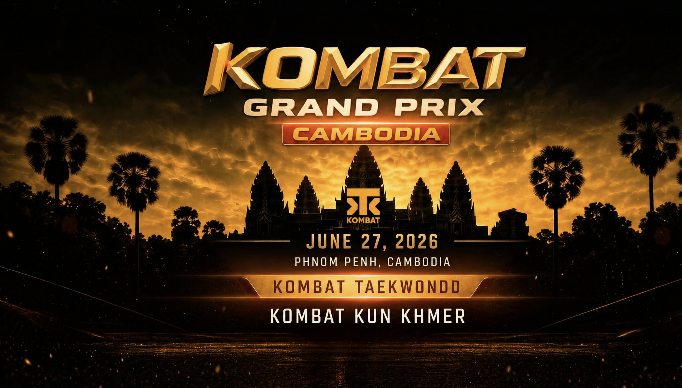 KOMBAT GRAND PRIX TO MAKE HISTORY WITH THE FIRST WORLDWIDE LAUNCH OF KOMBAT KUN KHMER FROM CAMBODIA